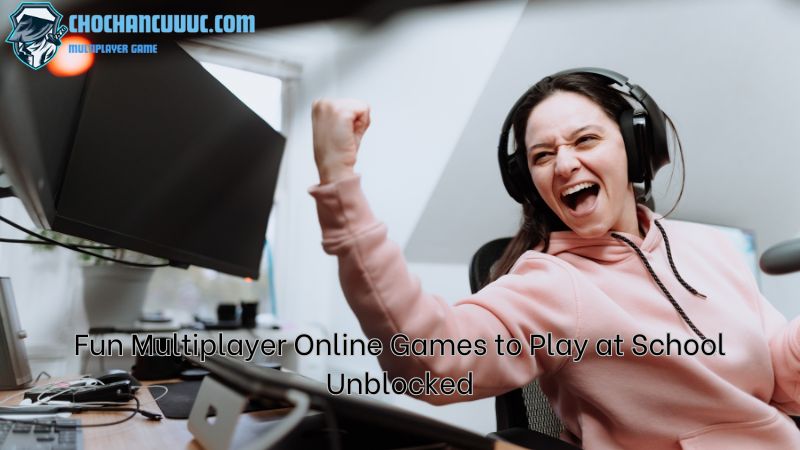 Fun Multiplayer Online Games to Play at School Unblocked