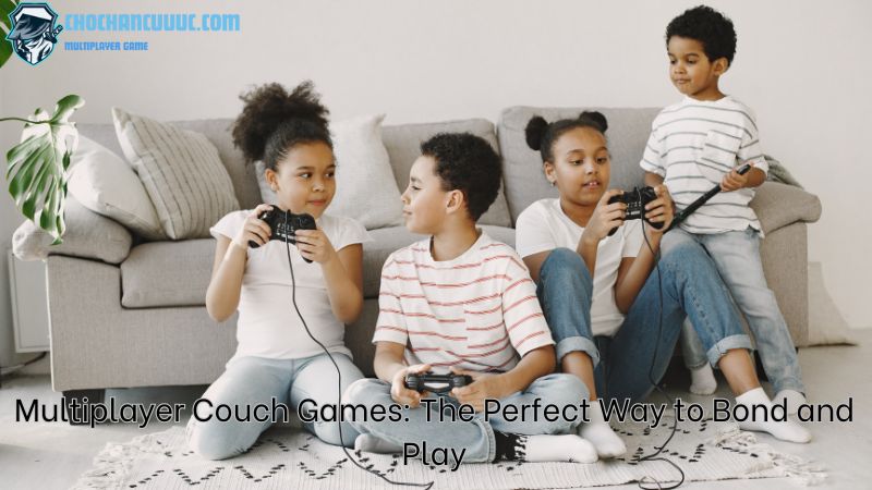 Multiplayer Couch Games: The Perfect Way to Bond and Play