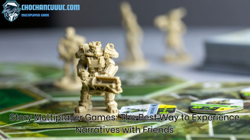 Story Multiplayer Games: The Best Way to Experience Narratives with Friends